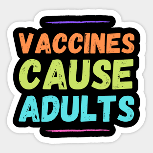 Autism Memes Vaccines Cause Adults Sticker